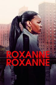 Roxanne Roxanne (2017) ร็อกแซนน์ ร็อกแซนน์