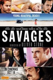 Savages (2012) คนเดือดท้าชนคนเถื่อน
