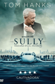 Sully (2016) ซัลลี่ ปาฎิหาริย์ที่แม่น้ำฮัดสัน