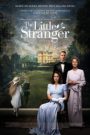 The Little Stranger (2018) เดอะลิตเติ้ล สเตรนเจอร์