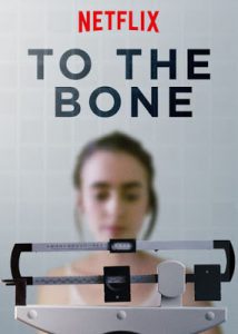 To The Bone (2017) ทู เดอะ โบน