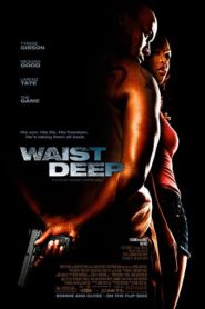 Waist Deep (2006) อึด บ้า ซ่าส์ลุย