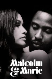 Malcolm & Marie (2021) มัลคอล์ม แอนด์ มารี