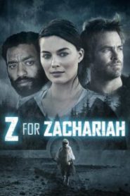 Z for Zachariah (2015) โลกเหงาเราสามคน
