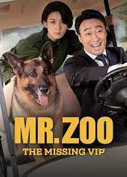 Mr. Zoo The Missing VIP (2020) มิสเตอร์ซูแขกวีไอพีที่หายไป