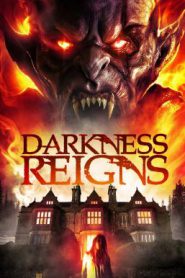 Darkness Reigns (2018) คฤหาสน์ปีศาจ