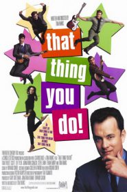 That Thing You Do! (1996) ฝันให้เป็นดาว