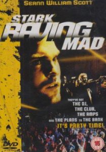 Stark Raving Mad (2002) ปล้นเต็มพิกัดบ้า