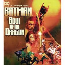 Batman Soul of the Dragon (2021) แบทแมน วิญญาณแห่งมังกร