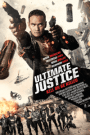 Ultimate Justice (2017) สุดยอดความยุติธรรม