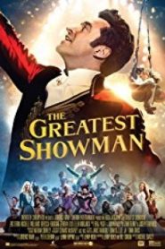 The Greatest Showman โชว์แมนบันลือโลก