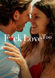 F.ck Love Too (2022) รักห่วยแตก… อีกแล้ว
