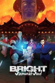 Bright Samurai Soul (2021) ไบรท์ จิตวิญญาณซามูไร