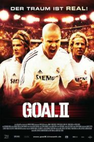 Goal 2 Living the Dream (2007) โกล์ เกมหยุดโลก