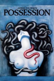 Possession (1981) บรรยายไทยแปล