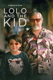 Lolo and the Kid โลโล่ แอนด์ เดอะ คิด (2024) NETFLIX บรรยายไทย