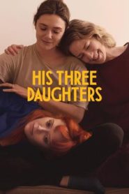 His Three Daughters สามสาว ลูกสาวพ่อ (2024) NETFLIX