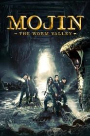 Mojin: The Worm Valley โมจิน หุบเขาหนอน (2018)