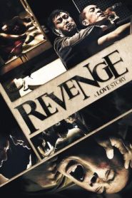 Revenge: A Love Story (2010) บรรยายไทยแปล