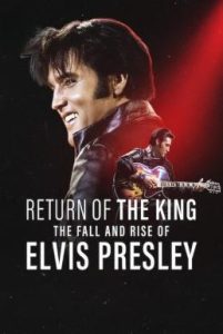 Return of the King: The Fall and Rise of Elvis Presley ยุครุ่งเรืองและตกอับของเอลวิส เพรสลีย์ (2024) NETFLIX บรรยายไทย