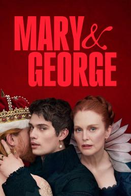 Mary & George แมรี่และจอร์จ Season 1 (2024) บรรยายไทย-EP.05