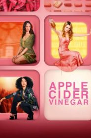 Apple Cider Vinegar ไอดอลแอปเปิ้ลไซเดอร์ Season 1 (2025) Netflix พากย์ไทย