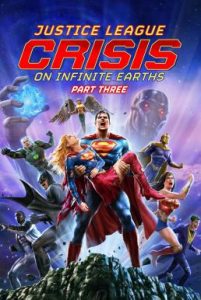 Justice League: Crisis on Infinite Earths Part Three จัสติซ ลีก: วิกฤติบนโลกที่ไม่สิ้นสุด ตอนที่ 3 (2024) บรรยายไทย