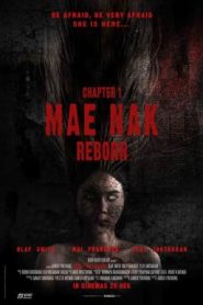 Chapter 1: Mae Nak Reborn (2022)