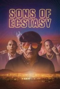 Sons of Ecstasy หักเหลี่ยมชิงบัลลังก์ยาอี (2025) บรรยายไทย