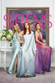 Sirens เล่ห์เสน่ห์ร้าย Season 1 (2025) Netflix พากย์ไทย