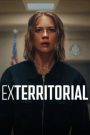 Exterritorial พลิกแผนลับลวงระทึก (2025) NETFLIX