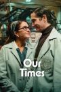 Our Times (Nuestros Tiempos) ข้ามเวลาของสองเรา (2025) NETFLIX บรรยายไทย