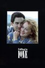 Falling in Love รักแท้ นิรันดร์ (1984) บรรยายไทย
