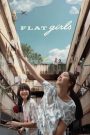 แฟลตเกิร์ล ชั้นห่างระหว่าง เ ร า Flat Girls (2025)