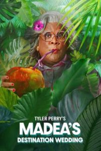 Madea’s Destination Wedding ป้าลุยแหลกแหกวิวาห์ป่วน (2025) NETFLIX
