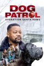 Dog Patrol: Operation Santa Paws (2025)